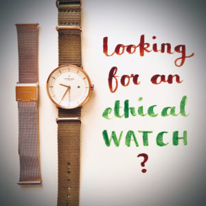 Looking for an ethical watch?